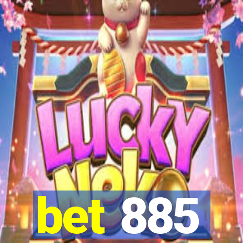 bet 885